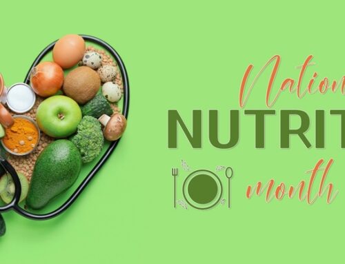 The Importance of Nutrition Month: Fueling Health, One Choice at a Time